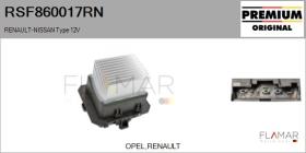 RENAULT NISSAN RSF860017RN - Resitencia, ventilador habitáculo RENAULT Type 12V
