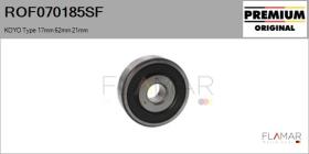 SKF ROF070185SF - RODAM. NUEVO ORIG. KOYO Type 17,00mm 62,00mm 21,00mm