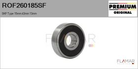SKF ROF260185SF - RODAM. NUEVO ORIG. SKF Type 15,00mm 43,00mm 13,00mm