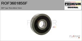 SKF ROF360185SF - RODAM. NUEVO ORIG. SKF Type 15,00mm 46,00mm 14,00mm