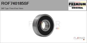 SKF ROF740185SF - RODAM. NUEVO ORIG. SKF Type 17mm 47mm 14mm