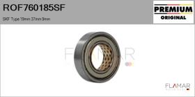 SKF ROF760185SF - RODAM. NUEVO ORIG. SKF Type 19,00mm 37,00mm 9,00mm