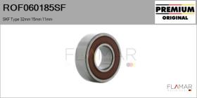 SKF ROF060185SF - RODAM. NUEVO ORIG. SKF Type 32,00mm 15,00mm 11,00mm